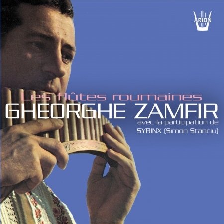 Cover for Gheorghe Zamfir · Gheorghe Zamfir - Les Flutes Roumaines (CD)