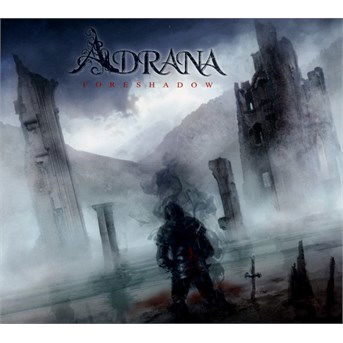 Cover for Adriana · Foreshadow (CD) [Digipak] (2017)