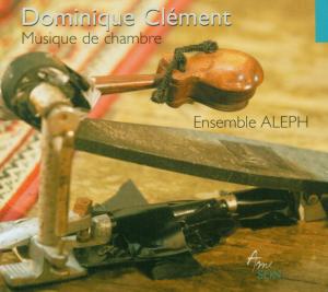 Cover for Clement / Ensemble Aleph · Chamber Music (CD) (2009)