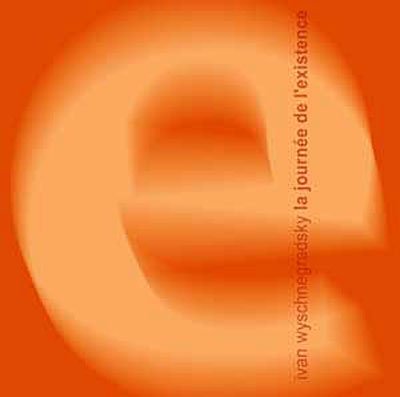 Cover for Wyschnegradsky · Journee De L'existence (CD) (2009)