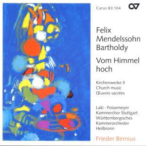Vom Himmel Hoch-Kirchenwe - F. Mendelssohn-Bartholdy - Música - CARUS - 4009350831049 - 12 de octubre de 2000