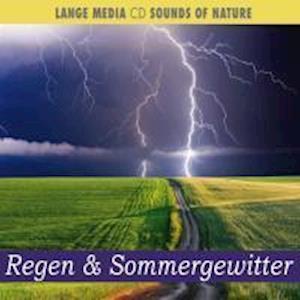 Cover for Lange Media Verlag · Naturgeräusche - Regen &amp; Sommergewitter (CD) (2013)