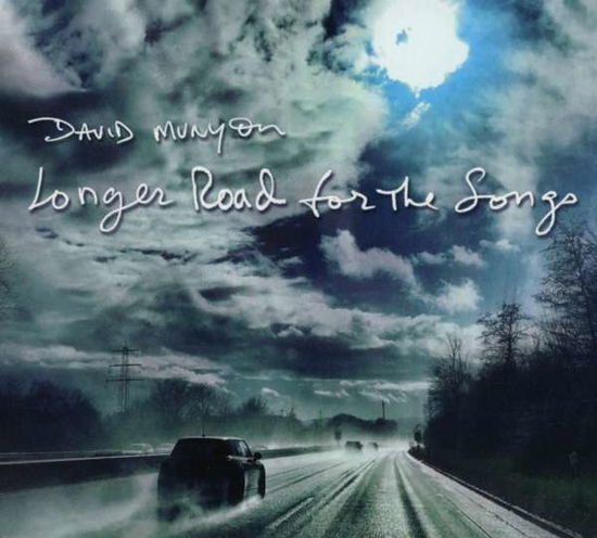 Cover for David Munyon · Longer Road For The Songs (CD)