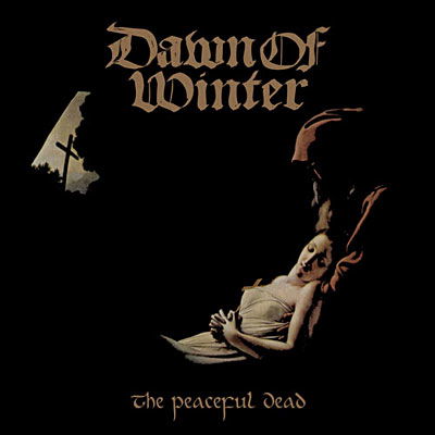 The Peaceful Dead - Dawn of Winter - Music - MASSACRE - 4028466106049 - November 22, 2013