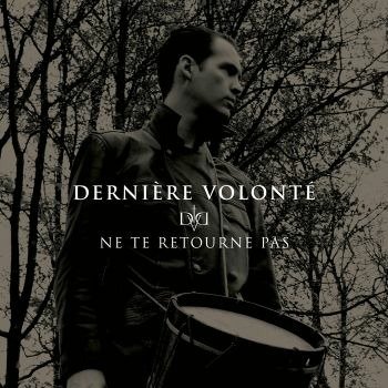 Cover for Derniere Volonte · Ne Te Retourne Pas (CD) (2022)