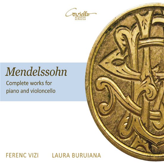 Cover for Mendelssohn / Vizi / Buruiana · Complete Works for Piano &amp; Violoncello (CD) (2013)