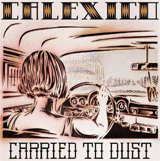 Cover for Calexico · Carried to Dust (LP) (2004)