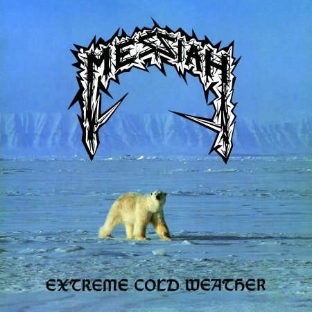 Extreme Cold Weather - Messiah - Music - HIGH ROLLER - 4251267701049 - February 16, 2018
