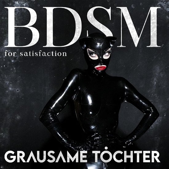 Cover for Grausame Tochter · Bdsm For Satisfaction (CD) (2023)