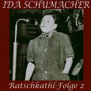 Cover for Ida Schumacher · Ratschkathl-folge 2 (CD) (2003)