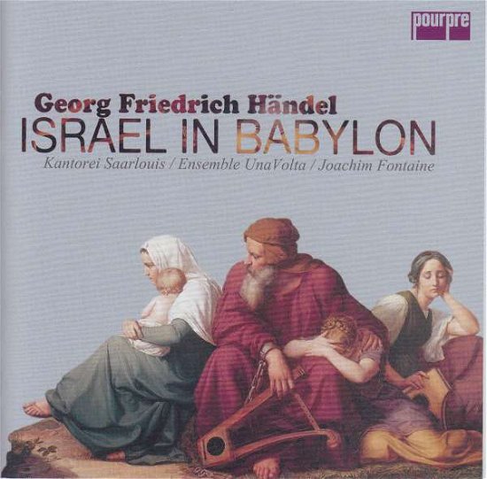 Cover for Georg Friedrich Händel (1685-1759) · Israel in Babylon (Exklusiv für jpc) (CD)
