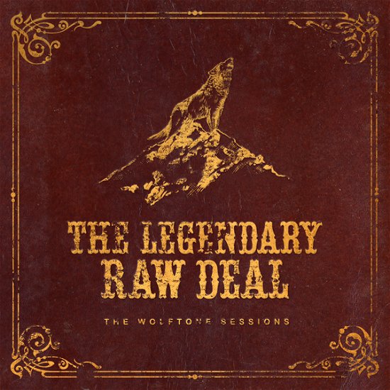 Cover for Legendary Raw Deal · The Wolftone Sessions (CD) (2024)