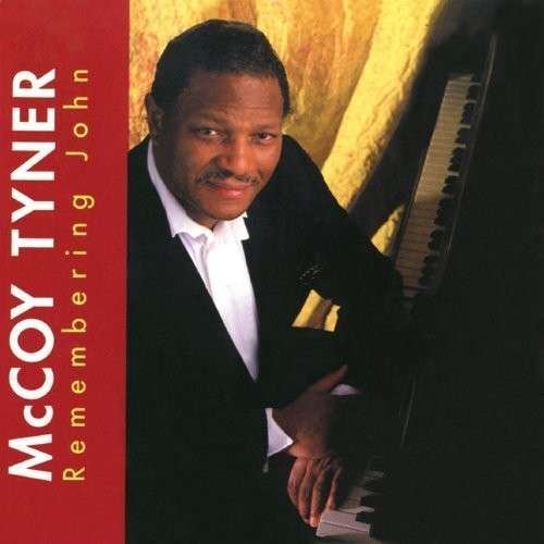 Cover for Mccoy Tyner · Remembering John (CD) [Japan Import edition] (2014)