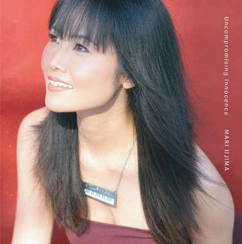 Cover for Iijima Mari · Uncompromising Innocence (CD) [Japan Import edition] (2007)