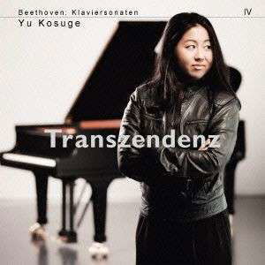 Cover for Yu Kosuge · Beethoven:klaviersonaten 4 'transcendenzr` (CD) [Japan Import edition] (2015)