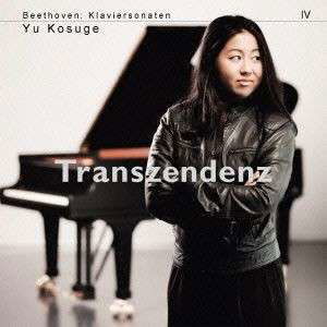 Beethoven: Klaviersonaten 4`transzendenz` - Kosuge Yu - Music - SONY MUSIC LABELS INC. - 4547366233049 - March 11, 2015