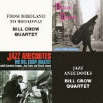 Cover for Bill Crow · From Birdland to Broadway / Jazz Anecdotes (CD) [Japan Import edition] (2012)