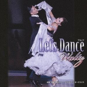 Cover for Sudo Hisao &amp; New Downbeats · Let's Dance&lt;waltz&gt; (CD) [Japan Import edition] (2019)