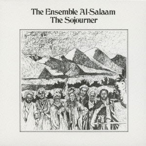 Cover for The Ensemble Al-salaam · The Sojourner (CD) [Japan Import edition] (2009)