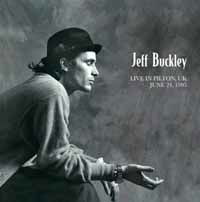 Cover for Jeff Buckley · Jeff Buckley - Live In Pilton Uk 1995 (CD) (2023)
