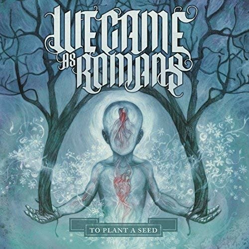 Cover for We Came As Romans · To Plant a Seed (CD) (2010)