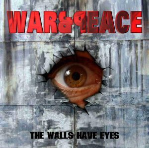 Cover for War &amp; Peace · The Walls Have Eyes (CD) (2016)