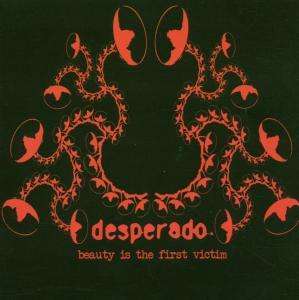 Cover for Desperado · Beauty Is The First Victi (CD) (2006)