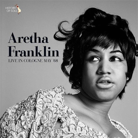 Live In Cologne May 1968 - Aretha Franklin - Musikk - HISTORY OF SOUL - 5060331753049 - 15. desember 2023