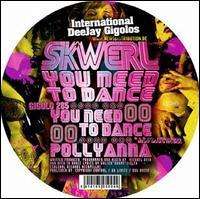 Cover for Skwerl · You Need To Dance (VINYL) [EP edition]