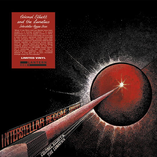 Cover for Colonel Elliott &amp; the Lunatics · Interstellar Reggae Drive (LP) [Limited, Remastered edition] (2022)