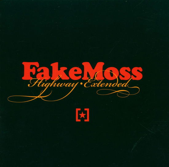 Highway Extended - Fake Moss - Musik - ULTRA CHROME - 7773777000049 - 14. November 2005