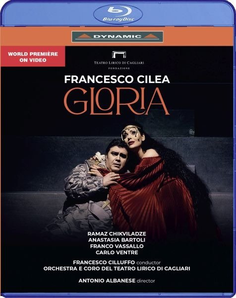 Francesco Cilea: Gloria - Anastasia Bartoli & Orchestra e Coro del Teatro Lirico di Cagliari - Filme - DYNAMIC - 8007144580049 - 17. Mai 2024