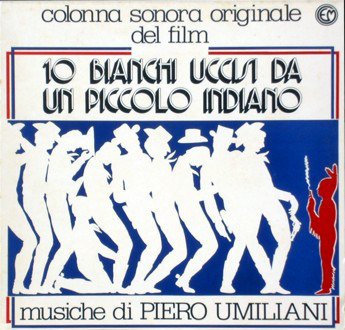 10 Bianchi Uccisi Da Un Piccolo Uomo / O.s.t. - Piero Umiliani - Musikk - COMETA - 8056099004049 - 17. januar 2020