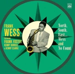 Cover for Wess, Frank / Frank Foster · North, South, East, Wess/No Count (CD) (2012)