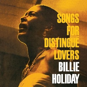 Songs For Distingue Lovers - Billie Holiday - Musik - ESSENTIAL JAZZ CLASSICS - 8436028699049 - 14. oktober 2011