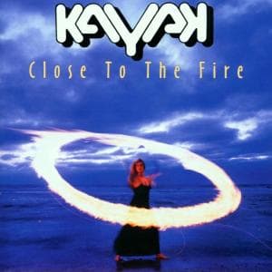 Cover for Kayak · Close To The Fire (CD)