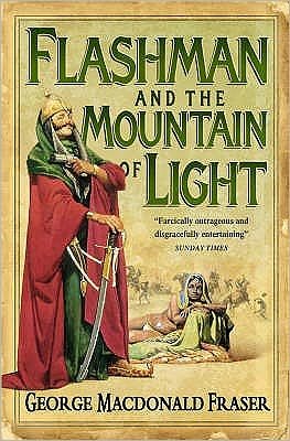 Flashman and the Mountain of Light - The Flashman Papers - George MacDonald Fraser - Kirjat - HarperCollins Publishers - 9780006513049 - maanantai 1. marraskuuta 1999