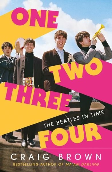 Cover for Craig Brown · One Two Three Four: The Beatles in Time (Paperback Book) (2020)