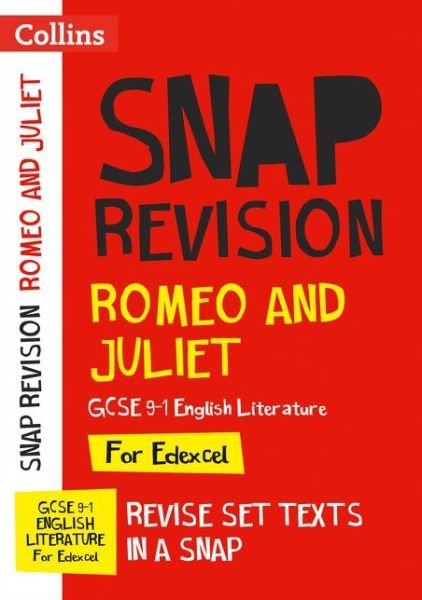 Cover for Collins GCSE · Romeo and Juliet: Edexcel GCSE 9-1 English Literature Text Guide: Ideal for the 2025 and 2026 Exams - Collins GCSE Grade 9-1 SNAP Revision (Paperback Book) (2019)