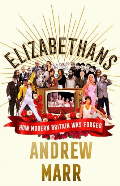 Elizabethans - Andrew Marr - Książki - HarperCollins Publishers - 9780008436049 - 1 października 2020