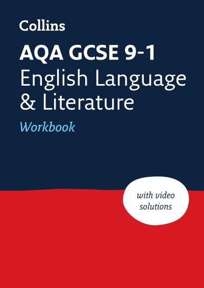 Cover for Collins GCSE · AQA GCSE 9-1 English Language and Literature Workbook: Ideal for the 2025 and 2026 Exams - Collins GCSE Grade 9-1 Revision (Paperback Book) [2 Revised edition] (2022)