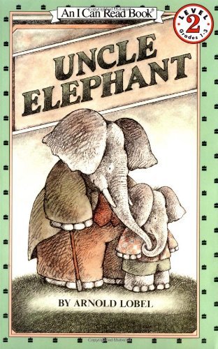 Cover for Arnold Lobel · Uncle Elephant - I Can Read Level 2 (Taschenbuch) (1986)