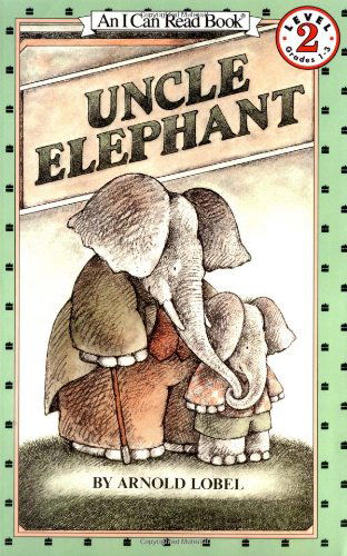 Cover for Arnold Lobel · Uncle Elephant - I Can Read Level 2 (Paperback Book) (1986)