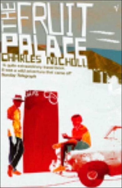Cover for Charles Nicholl · The Fruit Palace (Paperback Bog) (1998)