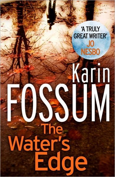 Cover for Karin Fossum · The Water's Edge - Inspector Sejer (Taschenbuch) (2010)