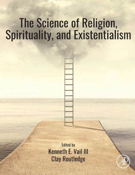Cover for Kenneth Vail III · The Science of Religion, Spirituality, and Existentialism (Paperback Book) (2020)