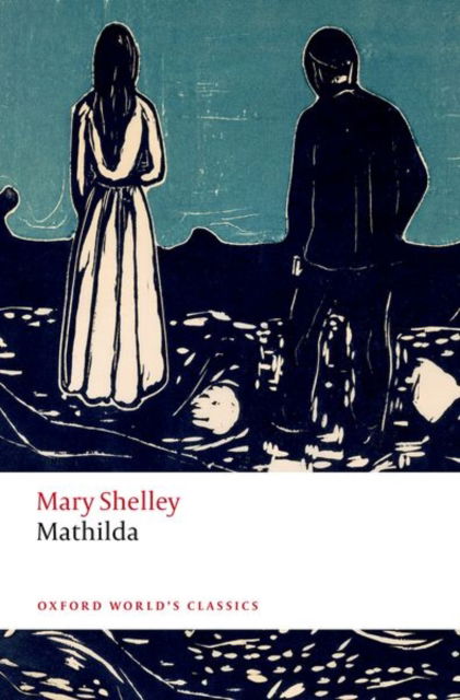 Cover for Mary Shelley · Mathilda - Oxford World's Classics (Taschenbuch) (2025)