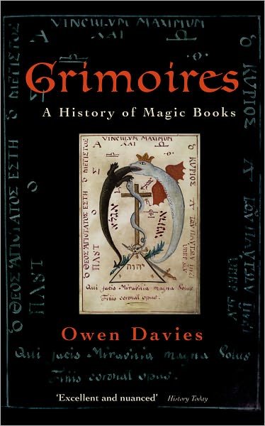 Cover for Davies, Owen (Department of Humanities, University of Hertfordshire) · Grimoires: A History of Magic Books (Pocketbok) (2010)