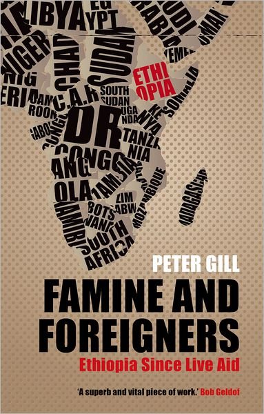 Cover for Peter Gill · Famine and Foreigners: Ethiopia Since Live Aid (Pocketbok) (2012)