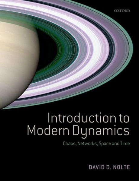 Cover for Nolte, David D. (Edward M. Purcell Distinguished Professor of Physics, Edward M. Purcell Distinguished Professor of Physics, Purdue University) · Introduction to Modern Dynamics: Chaos, Networks, Space and Time (Paperback Book) (2015)